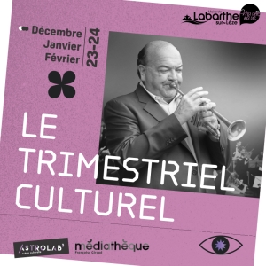 La trimestriel culturel - décembre janvier février