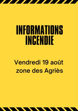 Informations incendie - zone des Agriès, vendredi 19 août 2022